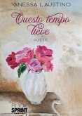 Questo tempo lieve (eBook, ePUB) Questo tempo lieve (eBook, ePUB)