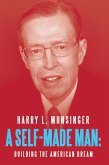 A Self-Made Man: (eBook, ePUB) A Self-Made Man: (eBook, ePUB)