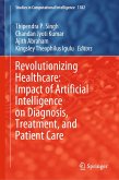 Revolutionizing Healthcare: Impact of Artificial Intelligence on Diagnosis, Treatment, and Patient Care (eBook, PDF)