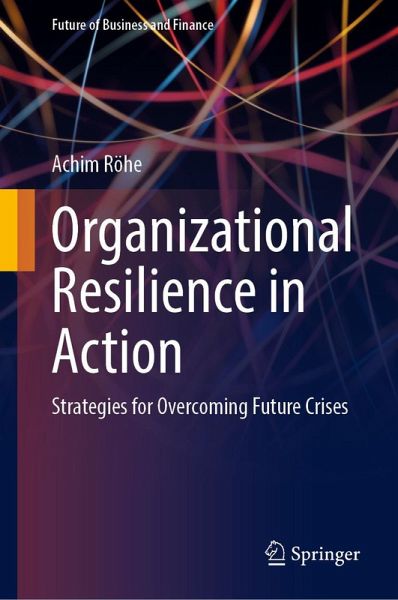 Organizational Resilience in Action (eBook, PDF) Organizational Resilience in Action (eBook, PDF)