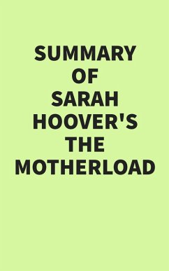 Cover Summary of Sarah Hoover's The Motherload (eBook, ePUB)