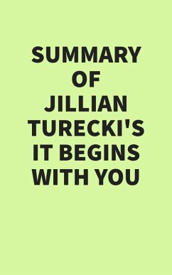 Summary of Jillian Turecki's It Begins with You (eBook, ePUB) - IRB Media