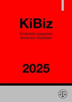 Kinderbildungsgesetz Nordrhein-Westfalen - KiBiz NRW 2025 Cover Kinderbildungsgesetz Nordrhein-Westfalen - KiBiz NRW 2025