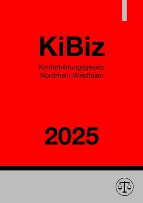 Kinderbildungsgesetz Nordrhein-Westfalen - KiBiz NRW 2025