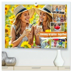 Cover Shining brighter together - My heart, my sister, my home (High Quality Premium Wall Calendar 2026 DIN A2 landscape),CALVENDO 12 Month Wall Calendar