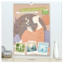 Cover The anti-stress path - Monthly inspirations for more balance (High Quality Premium Wall Calendar 2026 DIN A2 portrait),CALVENDO 12 Month Wall Calendar