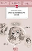 Miko zwischen zwei Zeiten. Life is a Story - story.one Miko zwischen zwei Zeiten. Life is a Story - story.one