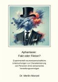Aphantasie: Fakt oder Fiktion? Aphantasie: Fakt oder Fiktion?