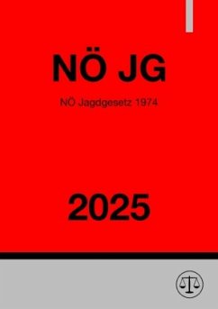 NÖ Jagdgesetz 1974 (NÖ JG) 2025 Cover NÖ Jagdgesetz 1974 (NÖ JG) 2025