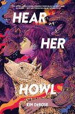 Hear Her Howl (eBook, ePUB)