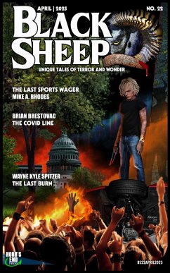 Cover Black Sheep: Unique Tales of Terror and Wonder No. 22 - April 2025 (Black Sheep Magazine, #22) (eBook, ePUB)
