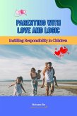Parenting with Love and Logic (eBook, ePUB)