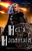 Hel's Handmaid (High Fire, #4) (eBook, ePUB) Hel's Handmaid (High Fire, #4) (eBook, ePUB)