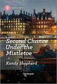Second Chance Under the Mistletoe (eBook, ePUB) Second Chance Under the Mistletoe (eBook, ePUB)