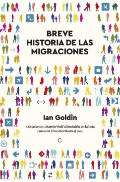 Breve Historia de Las Migraciones / Brief History of Migrations - Oxford, Ian Goldin