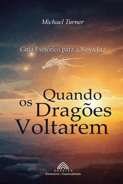 Quando os Dragões Voltarem - Turner, Michael