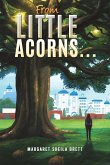From Little Acorns