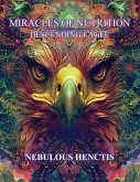 Miracles of Nutrition, Descending Eagle Miracles of Nutrition, Descending Eagle