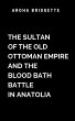 The Sultan Of The Old Ottoman Empire... - Bild 1
