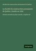 La Société de construction permanente de Québec, fondée en 1856 La Société de construction permanente de Québec, fondée en 1856