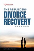 The Rebuilders Divorce Recovery Workbook The Rebuilders Divorce Recovery Workbook