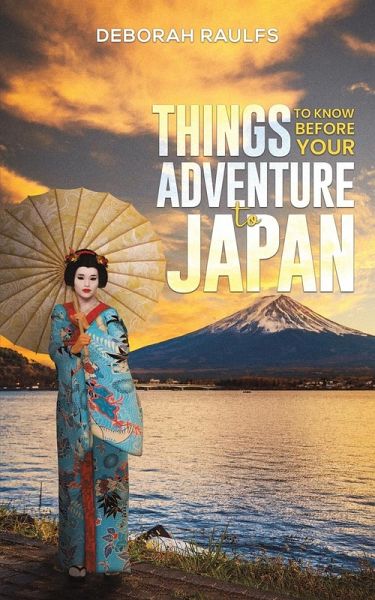 Things to Know Before Your Adventure to Japan