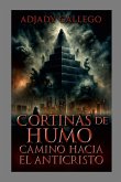 Cortinas de humo - El Camino hacia el Anticristo