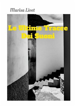 Le Ultime Tracce Dei Suoni - Livet, Marisa