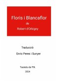 Floris i Blancaflor de Robert d'Orbigny Floris i Blancaflor de Robert d'Orbigny
