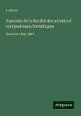 Annuaire de la Société des auteurs et compositeurs dramatiques Annuaire de la Société des auteurs et compositeurs dramatiques