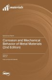 Corrosion and Mechanical Behavior of Metal Materials (2nd Edition) Corrosion and Mechanical Behavior of Metal Materials (2nd Edition)