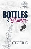 Bottles & Blades Bottles & Blades