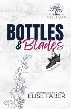 Bottles & Blades - Faber, Elise