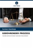 GEBÜHRENDER PROZESS GEBÜHRENDER PROZESS