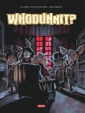 WHODUNNIT? WHODUNNIT?