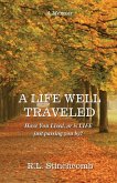 A Life Well Traveled A Life Well Traveled