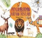 Peygamberimin Hayvan Dostlari Peygamberimin Hayvan Dostlari