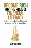 Become Rich for the Price of Financial Literacy Become Rich for the Price of Financial Literacy