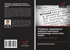 Problemy napotykane podczas tworzenia po¿¿danego wizerunku marki - Ramakrishnan, Karthik