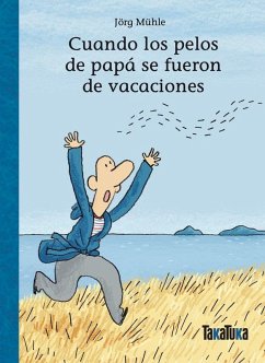Cover Cuando los pelos de papá se fueron de vacaciones
