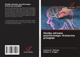 S¿u¿ba zdrowia psychicznego: Krytyczny przegl¿d S¿u¿ba zdrowia psychicznego: Krytyczny przegl¿d