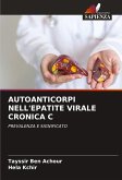 AUTOANTICORPI NELL'EPATITE VIRALE CRONICA C AUTOANTICORPI NELL'EPATITE VIRALE CRONICA C