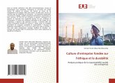 Culture d'entreprise fondée sur l'éthique et la durabilité Culture d'entreprise fondée sur l'éthique et la durabilité