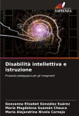 Disabilità intellettiva e istruzione Disabilità intellettiva e istruzione
