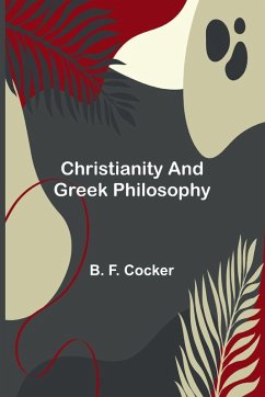 Cover Christianity and Greek Philosophy