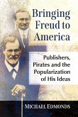 Bringing Freud to America Bringing Freud to America