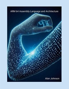 ARM64 Assembly Language and Arcitecture - Johnson, Alan