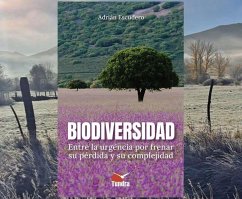 Cover BIODIVERSIDAD ENTRE LA URGENCIA POR FRENAR SU PERDIDA Y SU