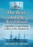 The Bear and the Northland The Bear and the Northland