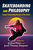 Skateboarding and Philosophy Skateboarding and Philosophy